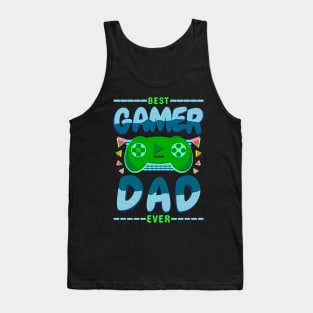 Best Gamer Dad Ever Gaming Fathers Day Tank Top